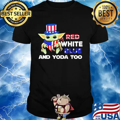 Red white blue and yoda too american flag independence day shirt