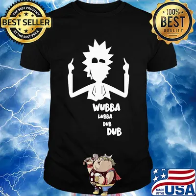 Rick and morty wubba lubba dub dub shirt