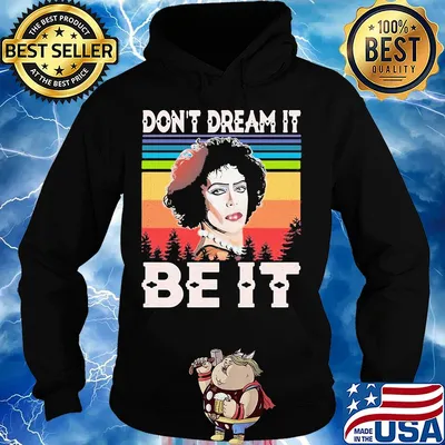 Rocky Horror don't dream it be it vintage Shirt Hoodie