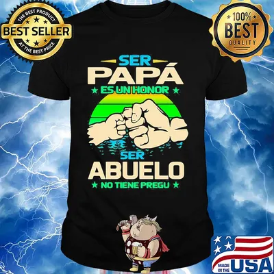 Ser papa es un honor ser abuelo no tiene pregu stars vintage retro shirt
