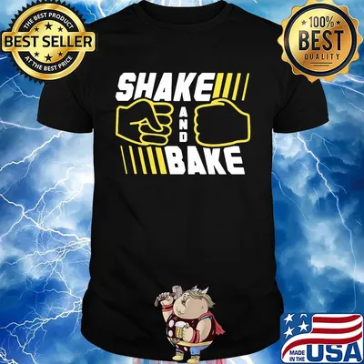 Shake and bake line shirt