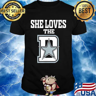 She loves the dallas cowboys football team shirt
