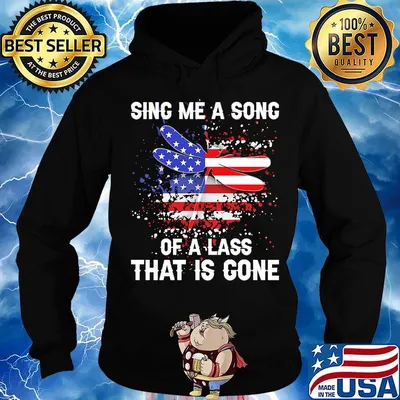 Sing Me A Song Of A Lass That Is Gone Dragonfly Independence Day Shirt Hoodie