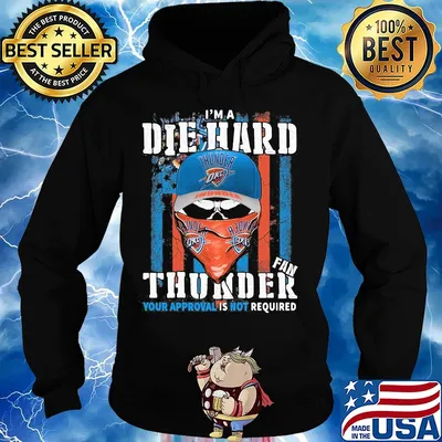 Skull I'm a die hard fan oklahoma city thunder your approval is not required american flag independence day s Hoodie