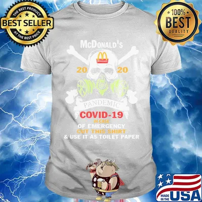 Skull mcdonald's 2020 pandemic covid-19 in case of emergency cut this shirt and use it as toilet paper shirt
