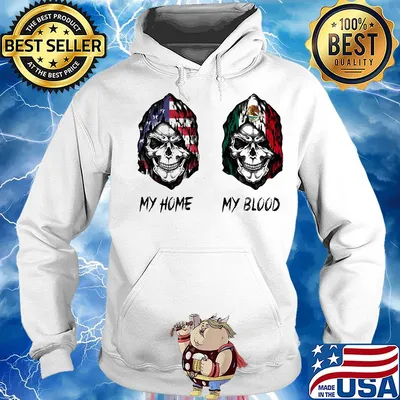 Skull my home american flag my blood mexico flag s Hoodie