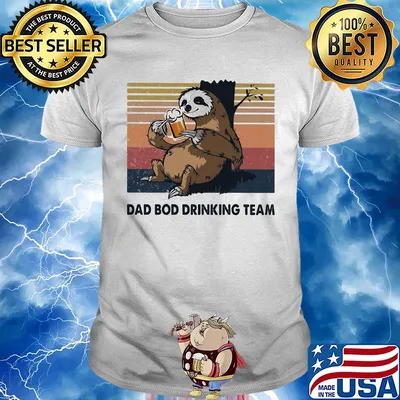 Sloth beer dad bod drinking team vintage shirt