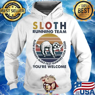 Sloth running team slow runners make fast runners look good you're welcome vintage retro s Hoodie