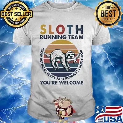 Sloth running team slow runners make fast runners look good you're welcome vintage retro shirt