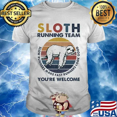 Sloth running team slow runners make fast runners look good you're welcome vintage retro shirt