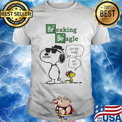 Snoopy and woodstock breaking beagle say my name shirt