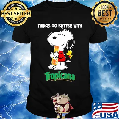 Snoopy and woodstock things go better with tropicana shirt