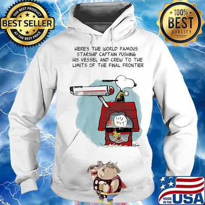 Snoopy home here's the world famous starship captain pushing his vessel and crew to the limits of the final frontier s Hoodie