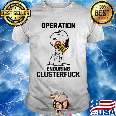 Snoopy hug heart dollar general operation enduring clusterfuck shirt