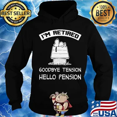 Snoopy i'm retired goodbye tension hello pension s Hoodie