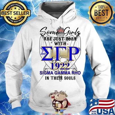 Some girls are just born with etp 1922 sigma gamma rho in their souls s Hoodie