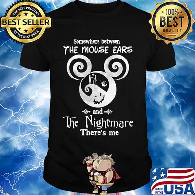 Somewhere between the mouse ears and the nightmare there's me shirt