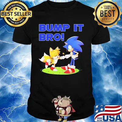 Sonic and tails bump it bro shirt