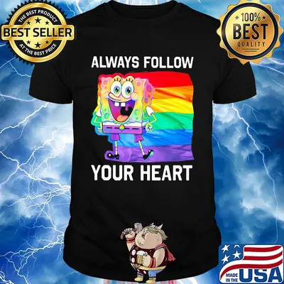 Spongebob lgbt flag always follow your heart shirt