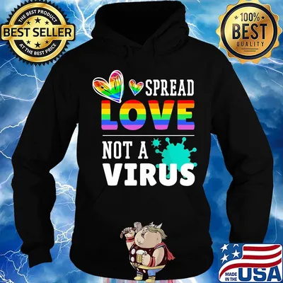 Spread Love Not A Corona Virus LGBT Shirt Hoodie