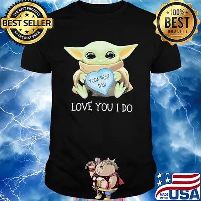 Star wars baby yoda best dad love you i do happy father's day heart shirt