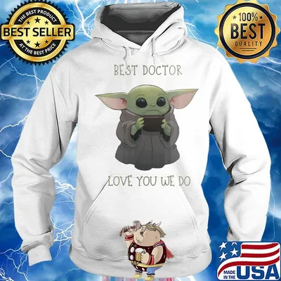 Star wars baby yoda best doctor love you we do s Hoodie