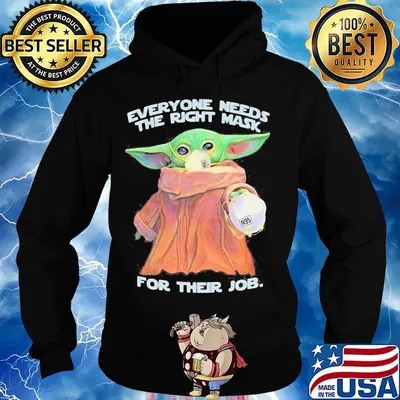 Star wars baby yoda everyone needs the right mask for their job s Hoodie