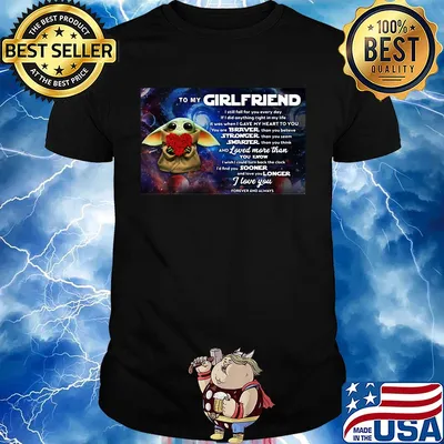 Star wars baby yoda hug heart to my girlfriend I love you shirt