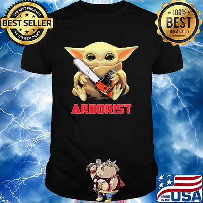 Star wars baby yoda hug saw machine arborist shirt