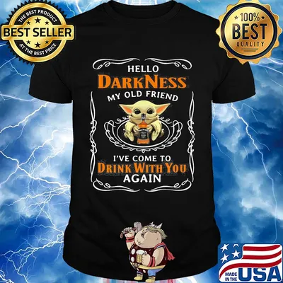 Star wars baby yoda hug wine hello darkness my old friend i've come to drink with you again shirt