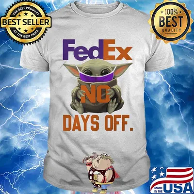 Star wars baby yoda mask fedex no days off shirt