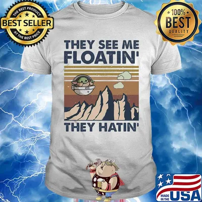 Star wars baby yoda they see me floatin they hatin vintage shirt
