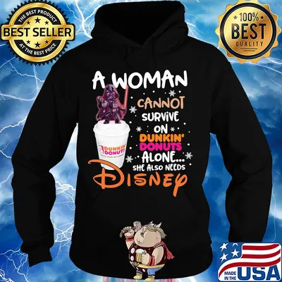 Star wars darth vader a woman cannot survive on dunkin donuts alone she also needs disney s Hoodie