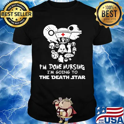 Star wars darth vader i'm done nursing i'm going to the death star shirt