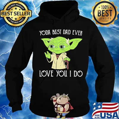 Star wars master yoda best dad ever love you i do happy father's day s Hoodie