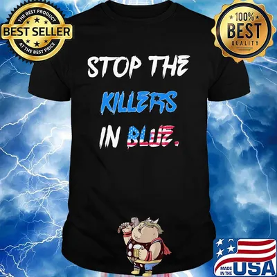 Stop the killers in blue american flag independence day shirt