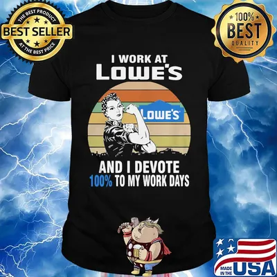 Strong girl i work at lowe's and i devote 100% to my work days vintage retro shirt