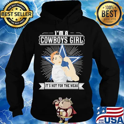 Strong woman i'm a dallas cowboys girl it's not for the wear s Hoodie