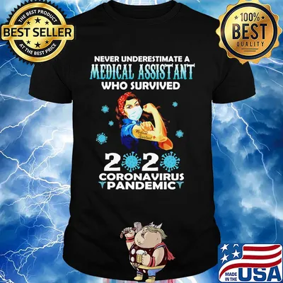 Strong woman mask never underestimate a medical assistant who survived 2020 coronavirus pandemic shirt