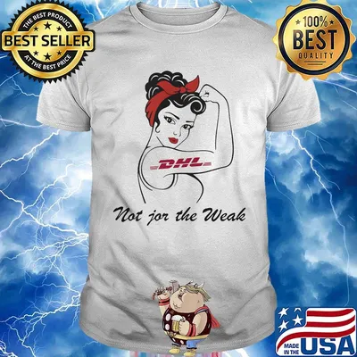 Strong woman tattoos dhl not for the weak shirt