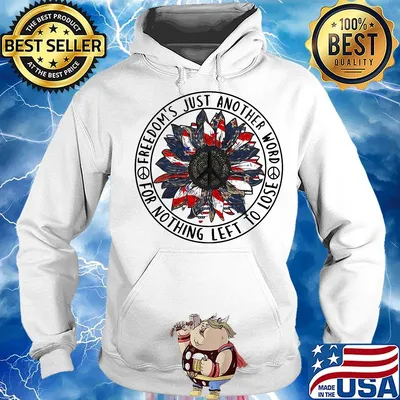 Sunflower American flag freedoms just another word for nothing left to lose s Hoodie