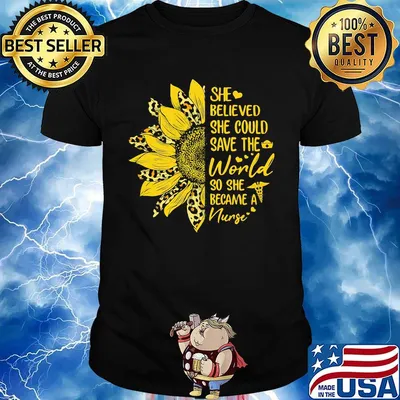 Sunflower leopard she believe she could save the world so she became a nurse heart shirt