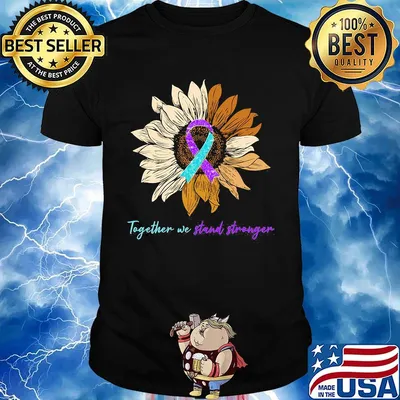 Sunflower together we stand stronger awareness shirt