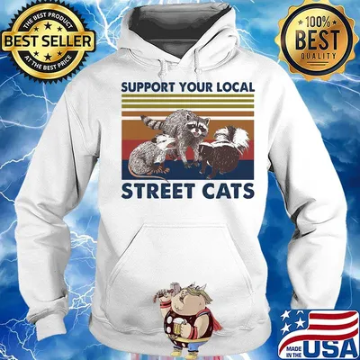 Support Your Local Street Cats Vintage Retro Shirt Hoodie