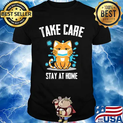Take care stay at home cat mask covid-19 shirt