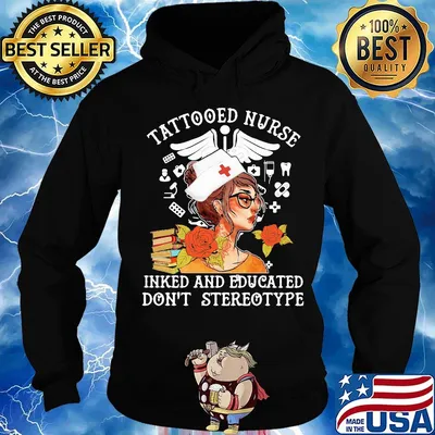 Tattooed Nurse Inked And Educated Don't Stereotype Books Flowers Shirt Hoodie