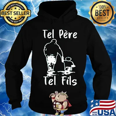 Tel père Tel fils Dad and Boy s Hoodie