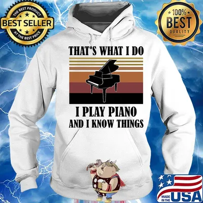 That's what i do i play piano and i know things vintage retro s Hoodie