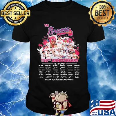 The atlanta braves baseball 150th anniversary 1871 2021 thank you for the memories signatures shirt