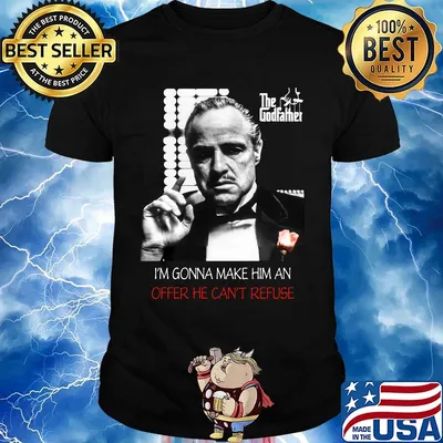 The godfather i'm gonna make him an offer he can't refuse shirt